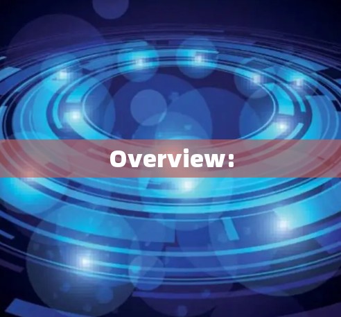 Overview: Overview: